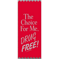 Stock Drug Free Ribbons (The Choice For Me, Drug Free!)